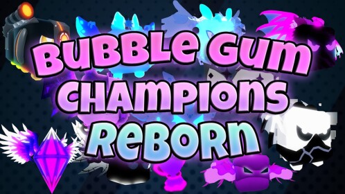🔮Mysterious🔮 Bubble Gum Champions Reborn
