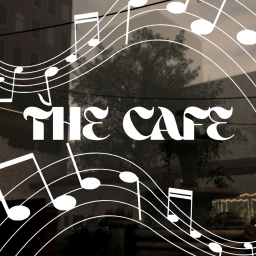 ☕ The Cafe [EDM] [🎙️]