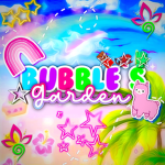 - Bubble’s Garden -