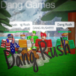 CLOSED - 🏃 Dang Rush
