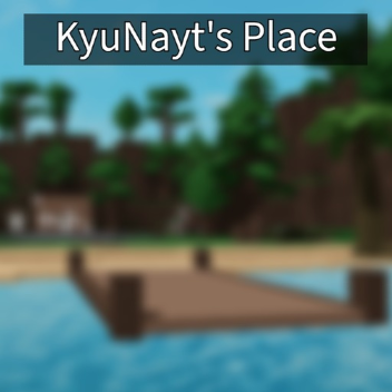 KyuNayt's Place