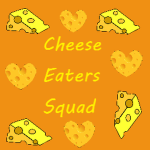 Cheese eaters Squad