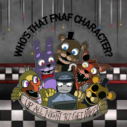 Who's that Fnaf Character! ((READ DESCRIPTION)
