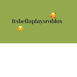 itsbellaplayzroblox yt