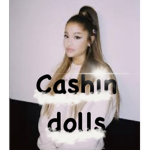$Cashin dolls$