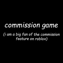 Commission Game