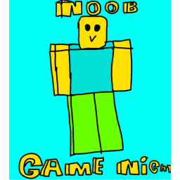 NOOB GAME NIGHT!