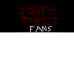$$$ Stranger Things Fan Group $$$
