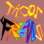 tacos and friends group