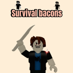 survival bacons [new]