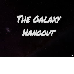 Galaxy Hangout [NEW]