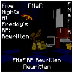 { Five Nights At Freddy's RP: Rewritten. }