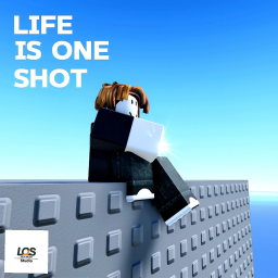Life is One Shot