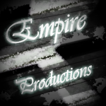【【 Empire Productions 】】