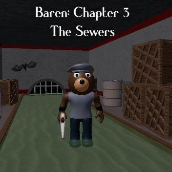 Baren 3: The Sewers 