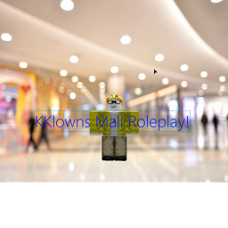 KKlown Mall Roleplay!