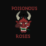 Poisonous Roses | 有毒なバラ