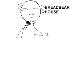 BreadBear Family house!!!