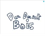 DA DANK BOIS