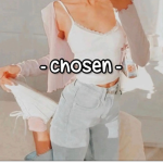 - chosen -