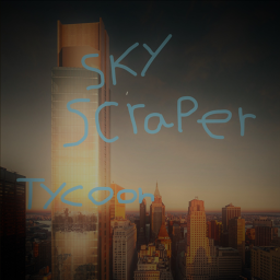 (TRAINS!) Skyscraper Tycoon