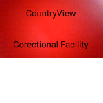 CountryView Correctional Facility