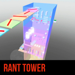 Rant Tower!