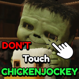 Don't Touch CHICKEN JOCKEY!