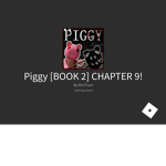 Piggy , adopt me and jailbreak