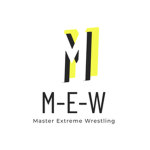 ||M-E-W|| Master Extreme Wrestling
