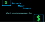 Brrrrrrrt's Money Managment
