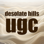 Desolate Hills UGC