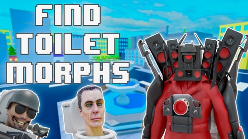 [🚽 NEW] Find All Toilet Morphs