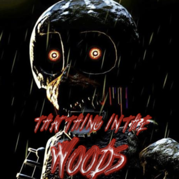 That Thing In The Woods