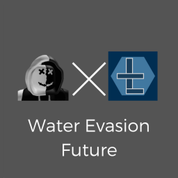 [Late Alpha!!!] Water Evasion Future