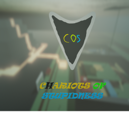 Chariots of Stupidness