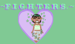 F.I.G.H.T.E.R.S. 4 L1F3!