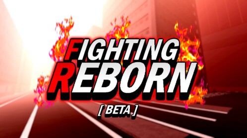 (OLD) [Prototype 1] Fighting Reborn