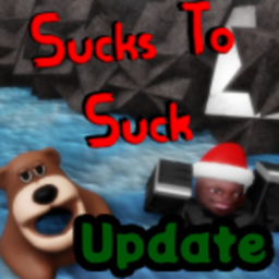 (UPDATE! 1) Sucks To Suck (BETA)