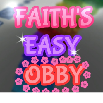 Faith's Easy Obby