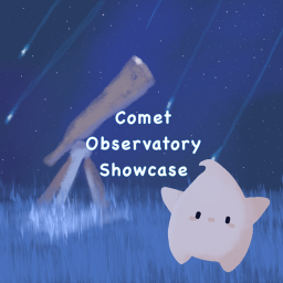 Comet Observatory Showcase