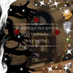 🥀 Qweeivque Isle, Asylum / Training TESTING