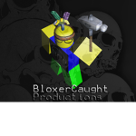 BloxerCaught Productions