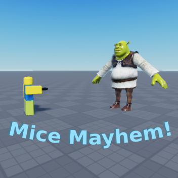 [WIP] Mice Mayhem!