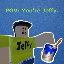 POV: You're Jeffy Watching Paint Dry icon