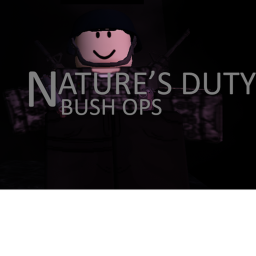 Nature's Duty - Bush Ops, First Blood (Lobby)