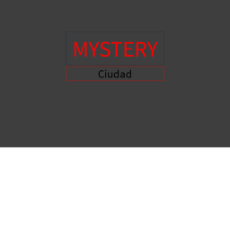 MYSTERY CIUDAD