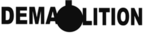 DEMALITION