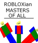 Robloxian Masters Of All
