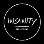 INSANITY PRODUCTIONS!